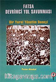Fatsa Devrimci Yol Savunması / Bir Yerel Yönetim Deneyi