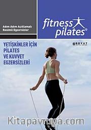 Fitness Pilates - Yetişkinler İçin Pilates ve Kuvvet Egzersizleri