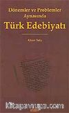 Dönemler ve Problemler Aynasında Türk Edebiyatı