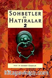 Sohbetler ve Hatıralar 2