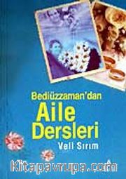 Bediüzzaman'dan Aile Dersleri