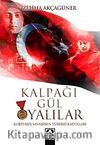Kalpağı Gül Oyalılar