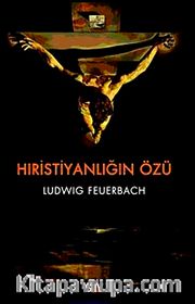 Hristiyanlığın Özü