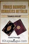 Türkçe Okunuşlu Osmanlıca Metinler