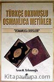 Türkçe Okunuşlu Osmanlıca Metinler