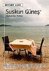 Suskun Güneş / Bodrum'dan Öyküler