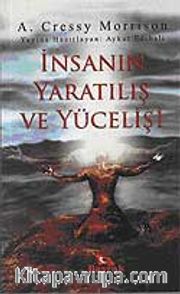 İnsanın Yaratılış ve Yücelişi