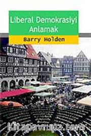 Liberal Demokrasiyi Anlamak