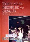Toplumsal Değerler ve Gençlik