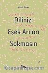 Dilinizi Eşek Arıları Sokmasın  & Günümüz Türkçesini Doğru Yazmak ve Konuşmak İsteyen Herkese Yepyeni Bir Kılavuz