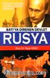 Batı'ya Direnen Devlet Rusya