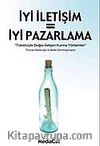 İyi İletişim = İyi Pazarlama