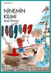 Ninem'in Kilimi <br /> Ninemin Dizisi 9.Kitap