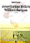 Amerika'dan Bitlis'e William Saroyan & Derleme