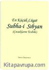Subha-i Sıbyan / En Küçük Lugat