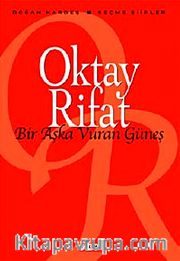 Bir Aşka Vuran Güneş / Seçme Şiirler
