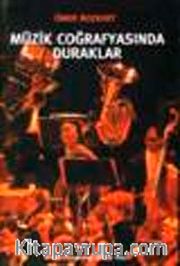 Müzik Coğrafyasında Duraklar