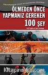 Ölmeden Önce Yapmanız Gereken 100 Şey