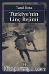 Türkiye'nin Linç Rejimi