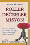 Roller Değerler Misyon
