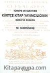 Türkiye ve Suriye'de Kürtçe Kitap Yayımcılığının Dünü ve Bugünü