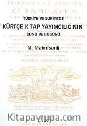 Türkiye ve Suriye'de Kürtçe Kitap Yayımcılığının Dünü ve Bugünü