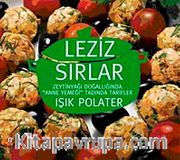Leziz Sırlar-Zeytinyağı Doğallığında "Anne Yemeği" Tadında Tarifler