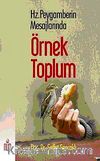 Hz.Peygamberin Mesajlarında Örnek Toplum