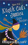 Küçük Cadı Jessica-1 Uçuş Dersleri