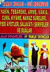 Yasin, Tebareke, Amme, Vakia, Cuma, Kıyame, Namaz Sureleri, Yedi Ayetler, Salavat-ı Şerifler ve Dualar (Yas-088/P17)