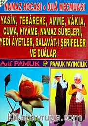 Yasin, Tebareke, Amme, Vakia, Cuma, Kıyame, Namaz Sureleri, Yedi Ayetler, Salavat-ı Şerifler ve Dualar (Yas-088/P17)