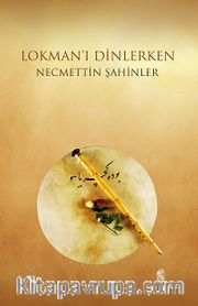 Lokman'ı Dinlerken