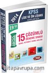 2014 KPSS Genel Kültür Genel Yetenek Lise ve Önlisans Çözümlü 15 Deneme Sınavı