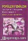 Popüler Feminizm / Türkiye ve Britanya'da Kadın Dergileri