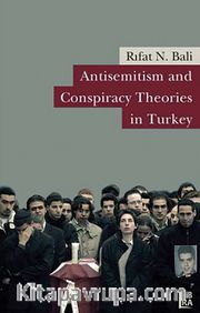 Antisemitism and Conspiracy Theories in Turkey