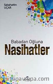 Babadan Oğluna Nasihatler