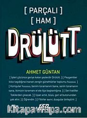 Parçalı Ham Drülütt.