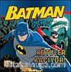Batman - Kötüler Kaçıyor