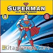 Superman / Çelik Adam'ın Hikayesi