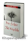 Bu Şehir İki Kişilik