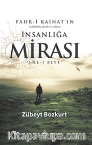 Fahr-i Kainatın İnsanlığa Mirası Ehl-i Beyt