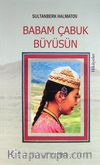 Babam Çabuk Büyüsün