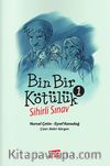 Bin Bir Kötülük -1 & Sihirli Sınav