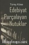 Edebiyat Parçalayan Nutuklar