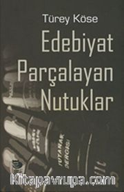 Edebiyat Parçalayan Nutuklar