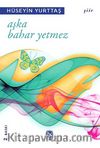 Aşka Bahar Yetmez