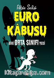 Euro Kabusu <br /> Biri Orta Sınıfı Yedi