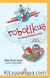 Robotikuş ve Uzay Gözetleme Kulesi