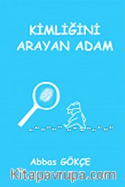 Kimliğini Arayan Adam