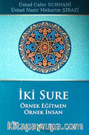 İki Sure (Örnek Eğitmen - Örnek İnsan)